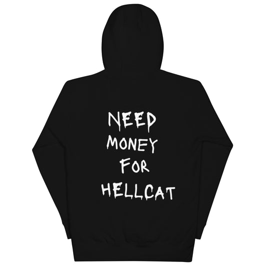 Need Money For Hellcat Hoodie